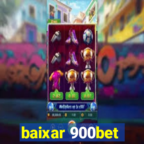 baixar 900bet